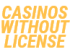 casinoswithoutlicense.com_